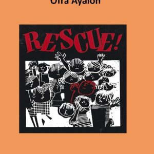 RESCUE! - by Dr. Ofra Ayalon